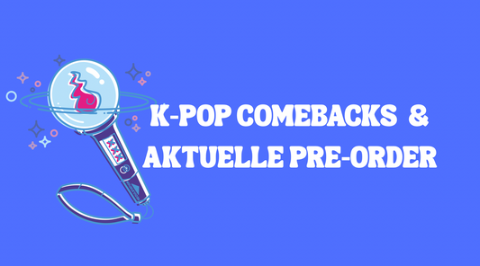 K-POP COMEBACKS UND PRE-ORDER 2025