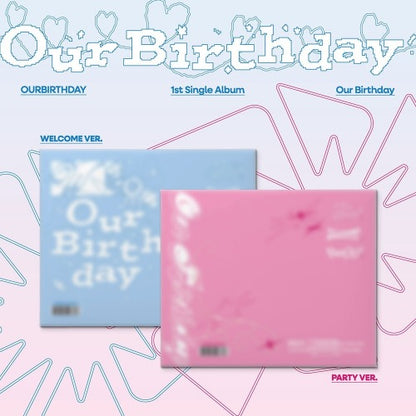 (Pre-Order) OURBIRTHDAY - OUR BIRTHDAY (1ST SINGLE ALBUM) - PHOTOBOOK VER.
