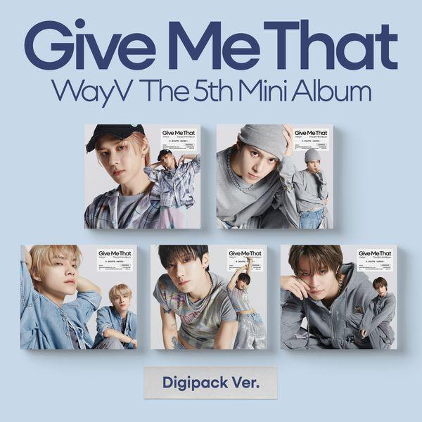 WAYV - GIVE ME THAT (5TH MINI ALBUM) DIGIPACK VER. - J-Store Online