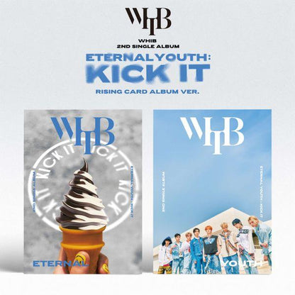 WHIB - ETERNAL YOUTH : KICK IT (2ND SINGLE ALBUM) - J-Store Online