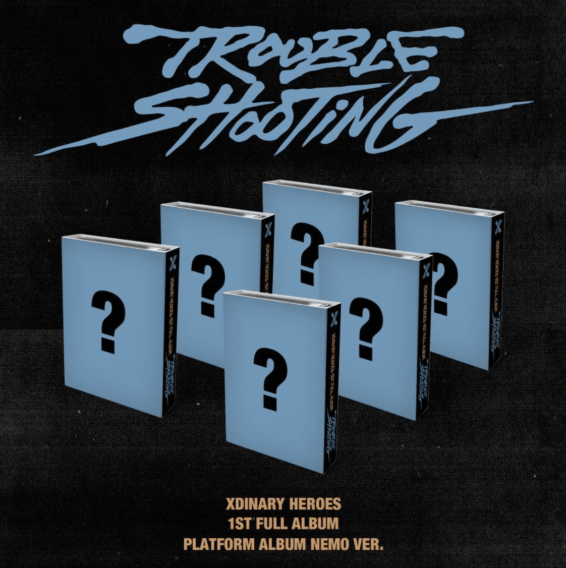 XDINARY HEROES - 1ST ALBUM - TROUBLESHOOTING (PLATFORM VER.) (DIGITAL) - J-Store Online