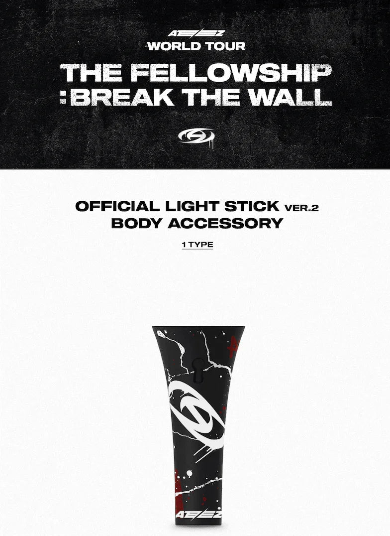 ATEEZ - THE FELLOWSHIP : BREAK THE WALL - OFFICIAL LIGHT STICK VERSION 2 - BODY ACCESSORY - Pre-Order - J-Store Online
