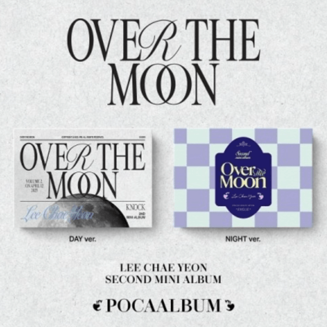 LEE CHAE YEON - OVER THE MOON (2ND MINI ALBUM) POCA ALBUM - J-Store Online